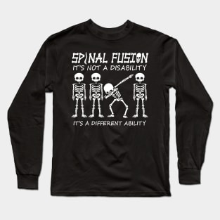 Spinal fusion back spine surgery it's not disability funny Long Sleeve T-Shirt